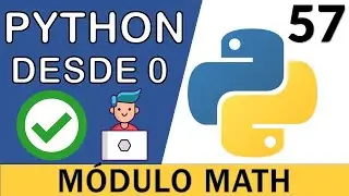 Módulo Math: Operaciones Matemáticas Avanzadas con Python ✅ | Curso Python 3 🐍 # 57