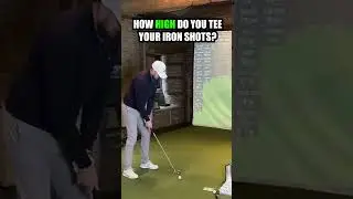 How HIGH Do You Tee YOUR Irons?