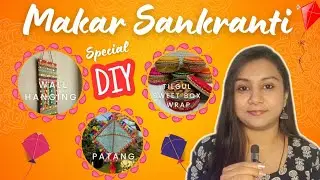 ✨ 3 Makar Sankranti Special: DIY Kite, Tilgul Box & Toran Decoration|Makar Sankranti Decoration