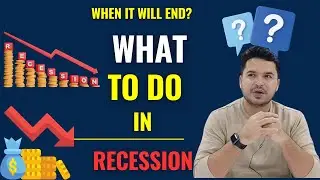 How To Survive In Recession | When Recession Will End In India