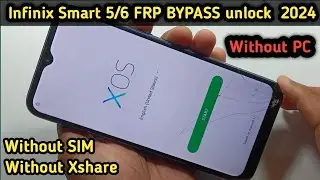 Infinix Smart 6/5 FRP Bypass 2024 || FRP LOCK Unlock/Google Bypass Without Pc Android 11