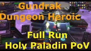 Gundrak Heroic WoW Dungeon - Full Run Holy Paladin PoV - WotLK Warmane Icecrown 3.3.5