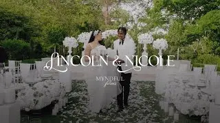 Lincoln & Nicole | Wedding Film