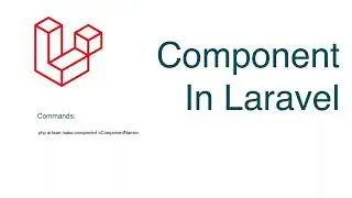 Component in Laravel | Laravel Tutorial