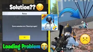 PUBG Lite Loading Problem 😔| PUBG Lite Server Error Solution??