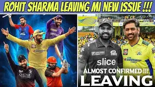 Rohit Sharma Leaving Mumbai Indians Almost Confirmed 😱 IPL 2024 News