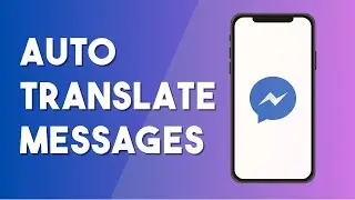 How To Auto Translate Messages In Messenger - Full Guide (2024)