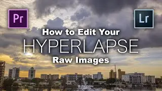 How to Edit Your DJI Mavic 2 AERIAL HYPERLAPSE Raw Images