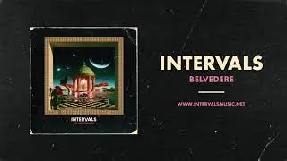 INTERVALS | Belvedere (Official Audio) | NEW ALBUM OUT NOW