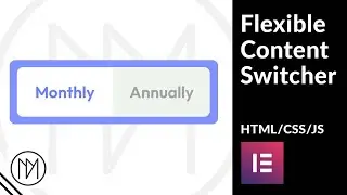 Flexible Content Switcher Toggle Button - Elementor and CSS/JS