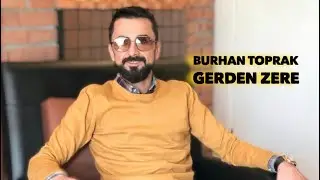 Burhan Toprak - Gerdenzerê (Official Music)