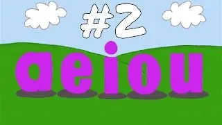 The Vowel Song (a e i o u) #2