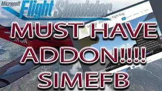 Microsoft Flight Simulator | MUST HAVE ADDON | SimEFB