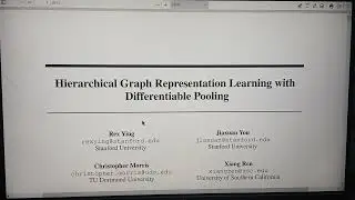 Bài 5.2.  Hierarchical Graph Representation Learning with Differentiable Pooling, CS224W, Stanford