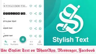 How to Send Stylish Text on WhatsApp, Messenger, Facebook | Use Stylish Text app 2020