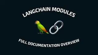 LangChain Modules