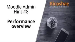 MOODLE Admin hint #8 How to Check PERFORMANCE OVERVIEW - Ricoshae