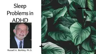 Sleep Problems & ADHD