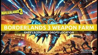 Borderlands 3 Legendary Weapon Farming Location - Easy Drops in The Droughts!