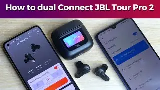 How to dual pairing JBL Earbuds - Android & iPhone or Laptop - JBL Tour Pro 2 Dual Pairing Earbuds