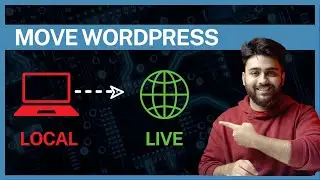 How to Move WordPress from Local Server to Live Website (2022)