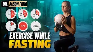 Exercise while Fasting - How to time your workouts with fasting | Jason Fung