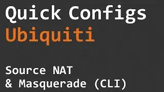 Quick Configs Ubiquiti - Source NAT & Masquerade (CLI)