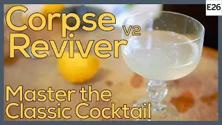 Corpse Reviver - Master the classic cocktail