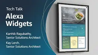 Alexa Developers Tech Talk: Widgets