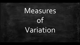 Measures of Variation