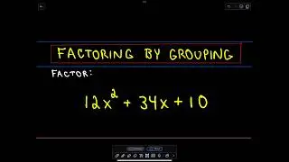 Factoring Trinomials: Factor by Grouping - ex 1