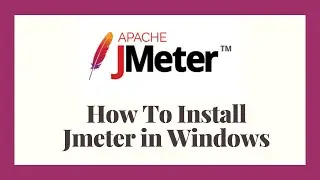 |JMeter Tutorial-1|How To Install Jmeter in Windows 7/8/10[#jmeter]|install jmeter in windows 10|