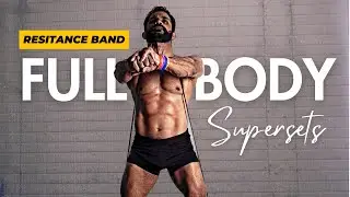 Resistance Band Full Body Workout For Muscle Gain & Strength | Supersets | Fitness My Life