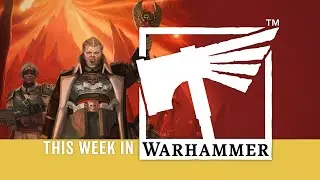This Week in Warhammer – Return to Cadia