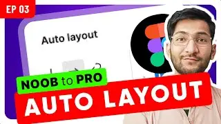 Ep 3/7 • Auto layout & constraints in Figma | A Beginner guide to Autolayout  in Figma