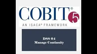 COBIT Processes - DSS04 - Manage Continuity 3