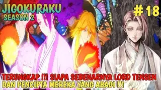 TERUNGKAP !!! SIAPA SEBENARNYA LORD TENSEN DAN PENCIPTANYA | JIGOKURAKU SEASON 2 EPISODE 17