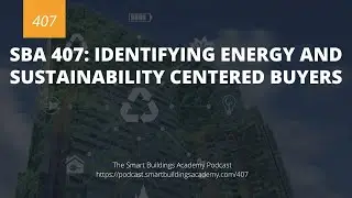 SBA 407: Identifying Energy and Sustainability Centered Buyers