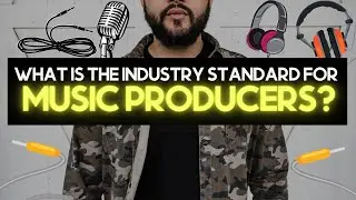 What Is The INDUSTRY STANDARD for Music Producers?