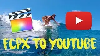 How to Upload Video from Final Cut Pro Directly to YouTube