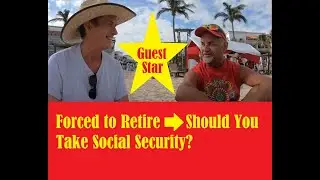 Forced to Retire Early Should You Take Social Security