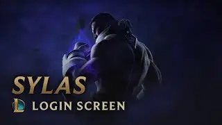 Sylas, the Unshackled | Login Screen - League of Legends