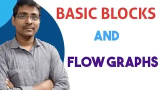 BASIC BLOCKS INTRODUCTION || CONSTRUCTION OF BASIC BLOCKS || PROCEDURE || FLOW GRAPH