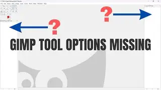 GIMP Tool Options missing? Here's how to get it back! (2 methods)