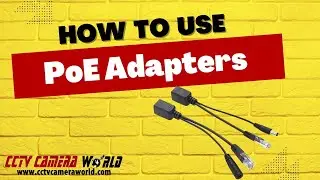 How to use PoE adapters with Non-PoE PTZ Cameras