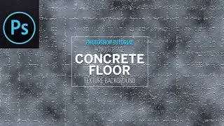 Concrete Floor Texture Effect | Concrete Texture Background | Adobe Photoshop