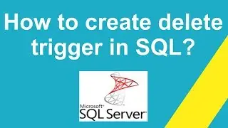 How to create delete  trigger in SQL?