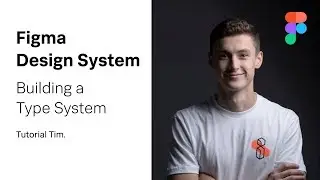 Let's Build a Design System: Building a Type System in Figma