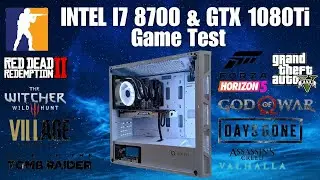 Intel I7 8700 & Gtx 1080Ti Game Test