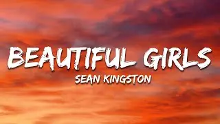 Sean Kingston - Beautiful Girls (Lyrics)